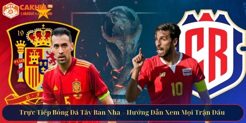 Trực tiếp bóng đá Tây Ban Nha